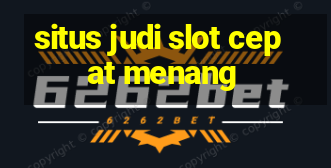 situs judi slot cepat menang