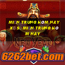 miền trung hôm nay xổ số miền trung hôm nay