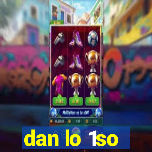 dan lo 1so