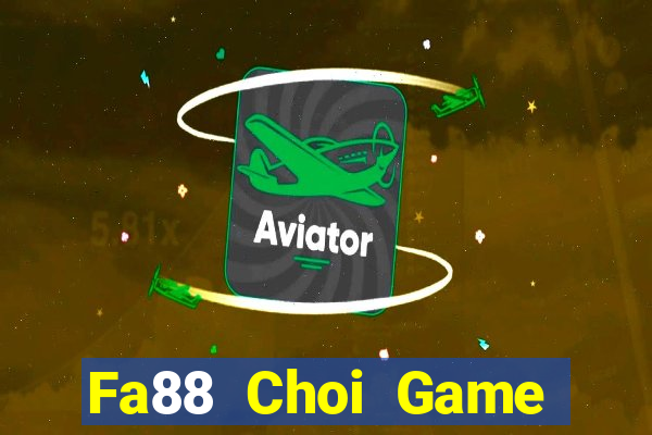 Fa88 Choi Game Đánh Bài