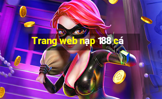 Trang web nạp 188 cá