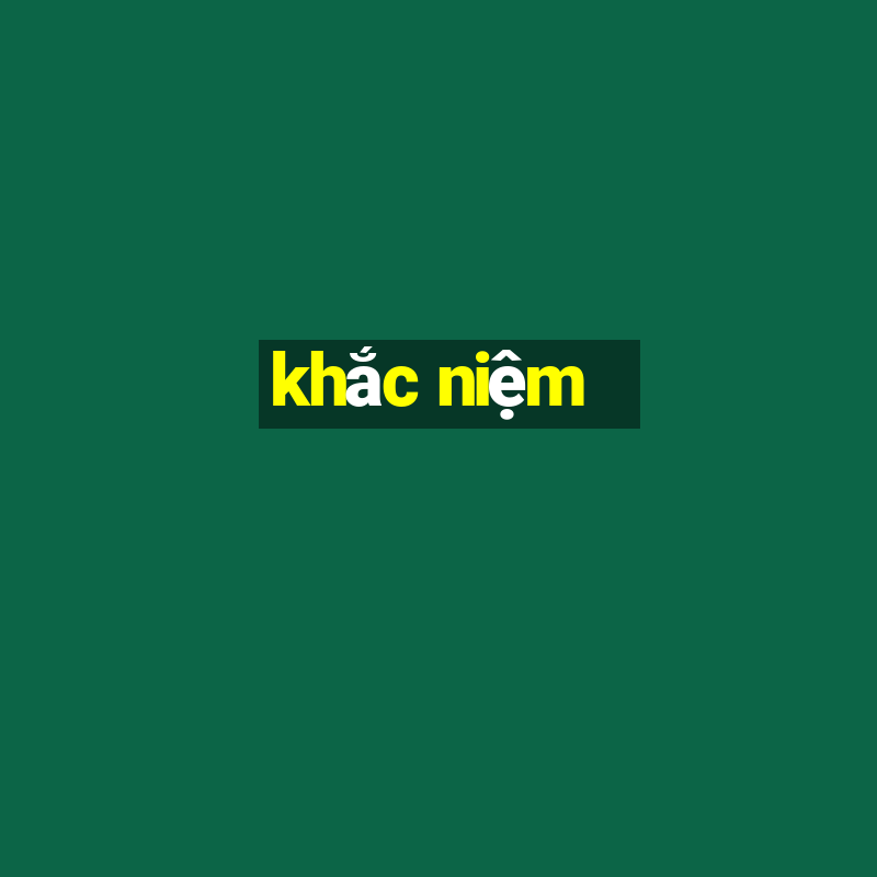 khắc niệm