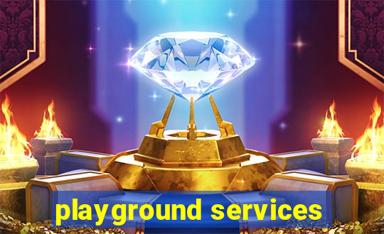 playground services