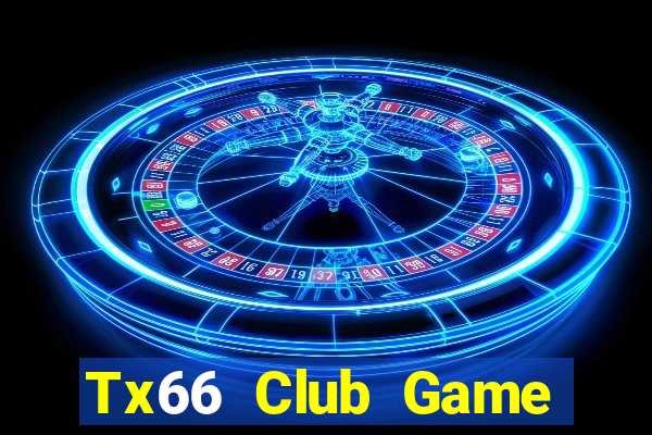 Tx66 Club Game Bài 6789