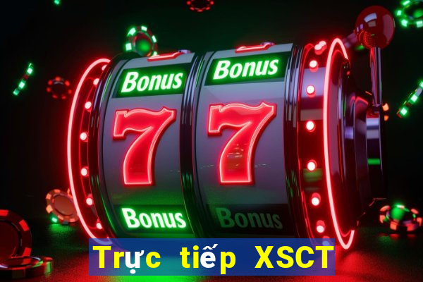 Trực tiếp XSCT ngày 24