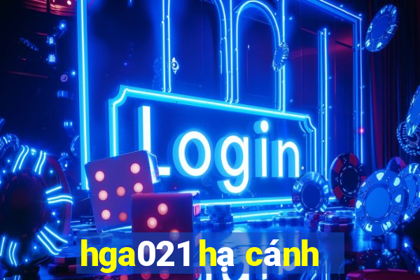 hga021 hạ cánh