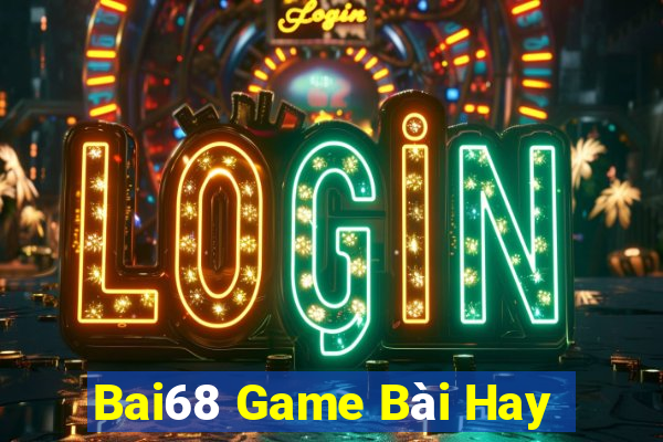 Bai68 Game Bài Hay