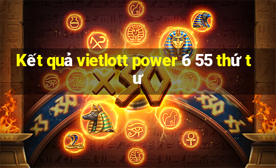 Kết quả vietlott power 6 55 thứ tư