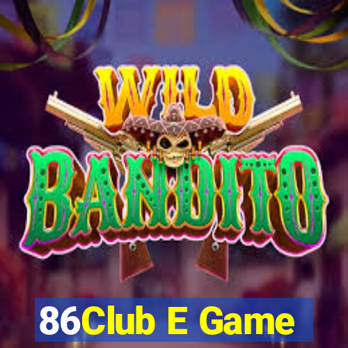 86Club E Game