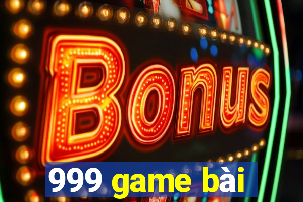 999 game bài