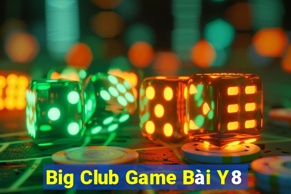 Big Club Game Bài Y8