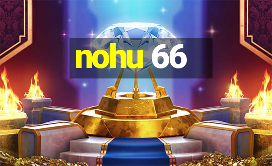 nohu 66