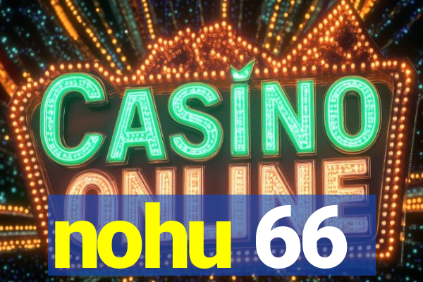 nohu 66