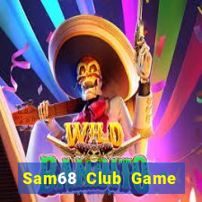 Sam68 Club Game Bài 88 Club