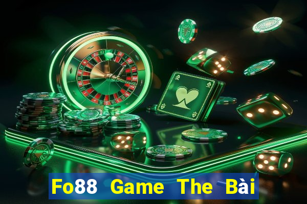 Fo88 Game The Bài Hay Nhất 2021