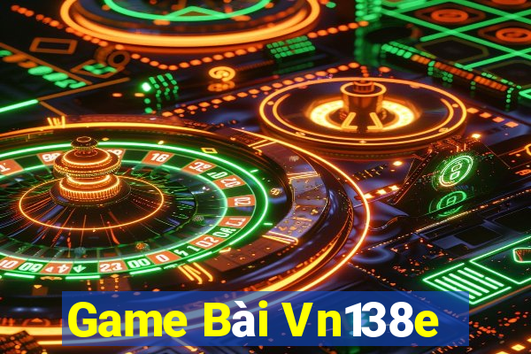 Game Bài Vn138e