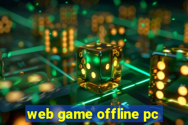 web game offline pc