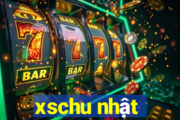 xschu nhật