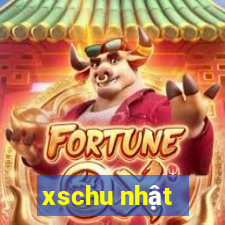 xschu nhật