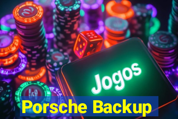 Porsche Backup