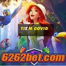 tiêm covid