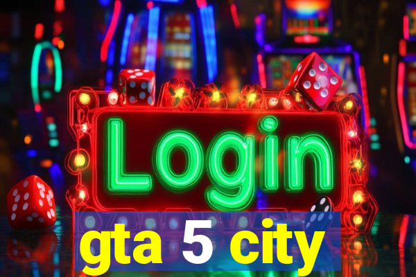 gta 5 city