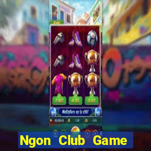 Ngon Club Game Thẻ Bài Eloras