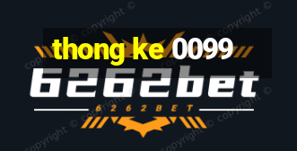 thong ke 0099