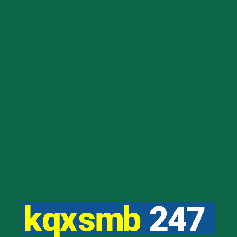 kqxsmb 247