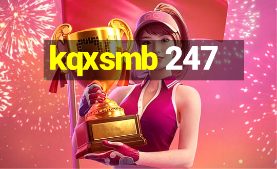 kqxsmb 247