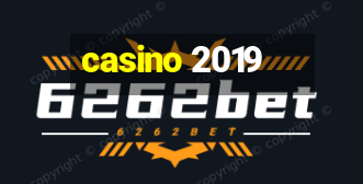 casino 2019