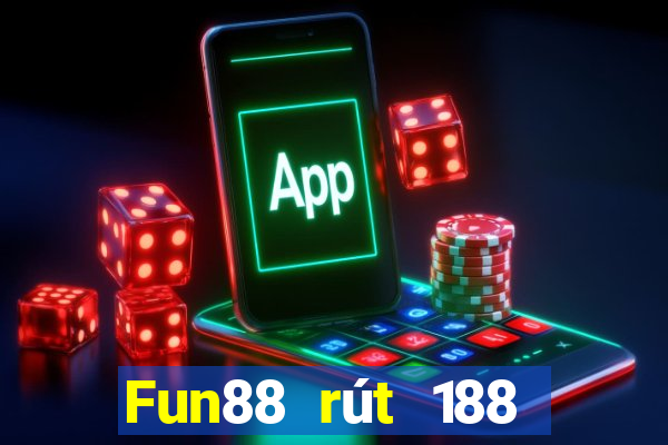 Fun88 rút 188 từ mạt chược