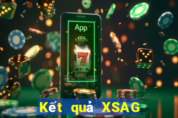 Kết quả XSAG ngày mai