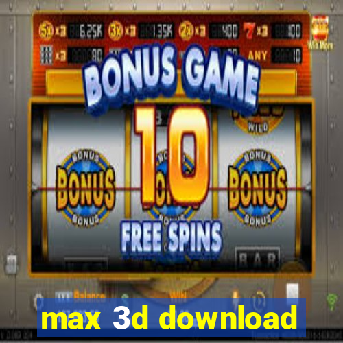 max 3d download