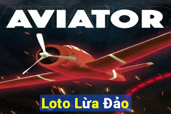 Loto Lừa Đảo