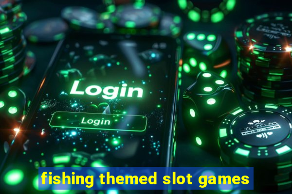 fishing themed slot games