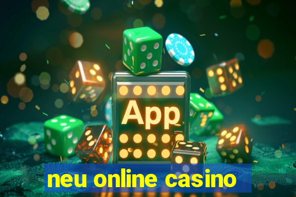 neu online casino