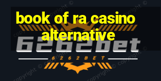 book of ra casino alternative