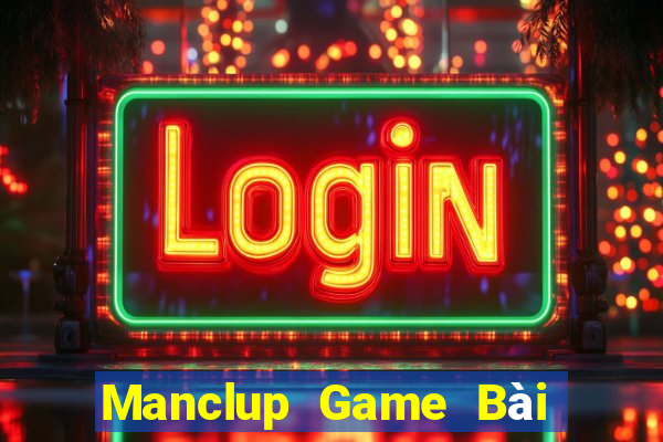 Manclup Game Bài Poker Đổi Thưởng