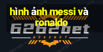 hình ảnh messi và ronaldo