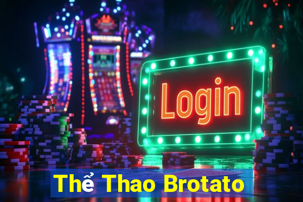 Thể Thao Brotato