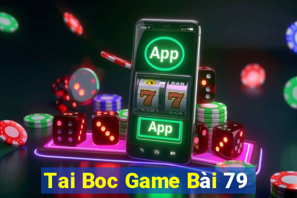 Tai Boc Game Bài 79