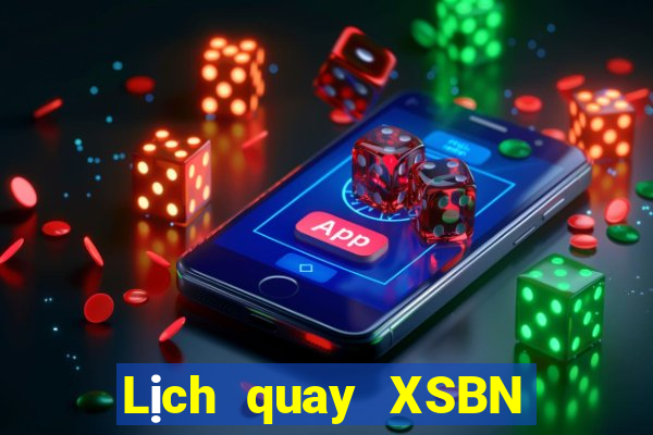 Lịch quay XSBN ngày 10