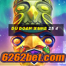 du doan xsmb 25 4