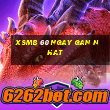 xsmb 60 ngay gan nhat