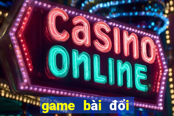 game bài đổi thưởng trùm club