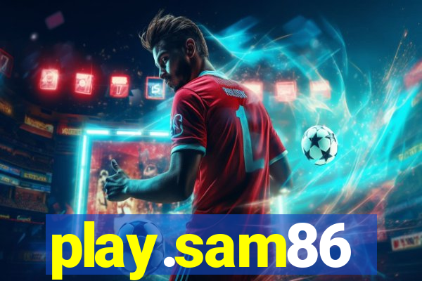 play.sam86