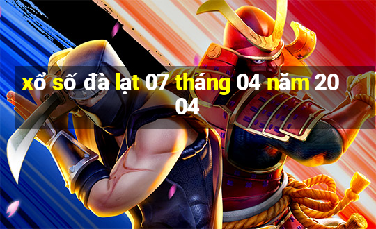 xổ số đà lạt 07 tháng 04 năm 2004