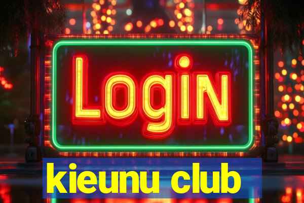 kieunu club