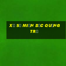 xổ số miền bắc quảng trị